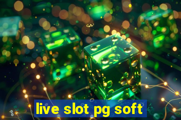 live slot pg soft